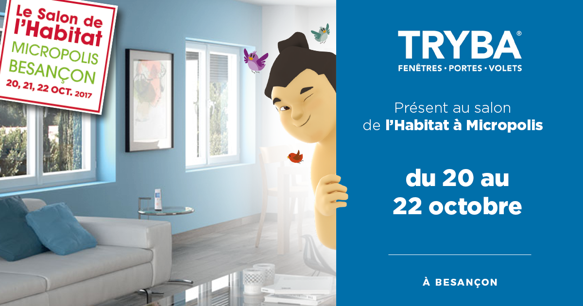 TRYBA au salon de l'Habitat 2017