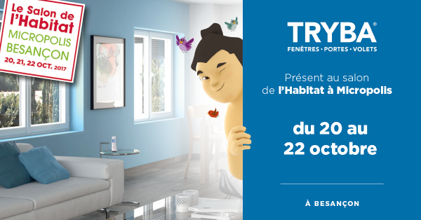 TRYBA au salon de l'Habitat 2017